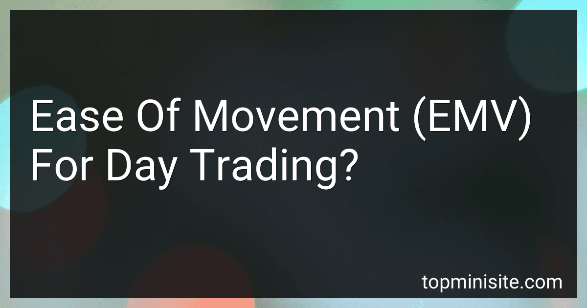 Ease Of Movement (EMV) For Day Trading? image