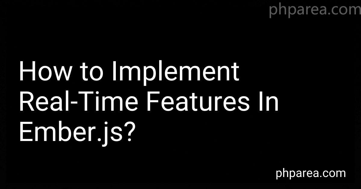 How to Implement Real-Time Features In Ember.js? image