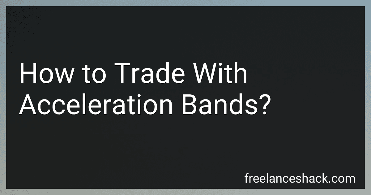 How to Trade With Acceleration Bands? preview