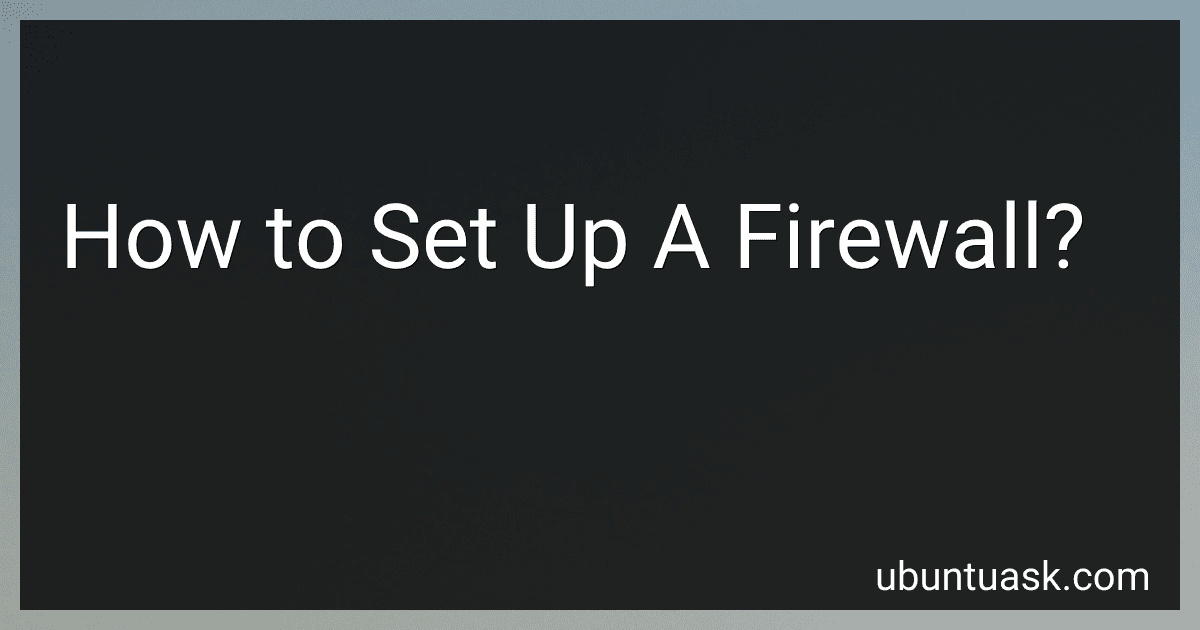 How to Set Up A Firewall? image