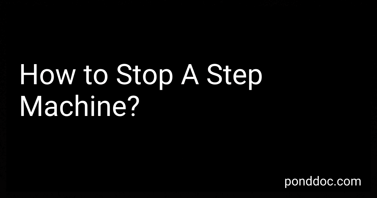 How to Stop A Step Machine? image