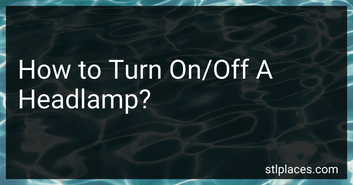 How to Turn On/Off A Headlamp? preview