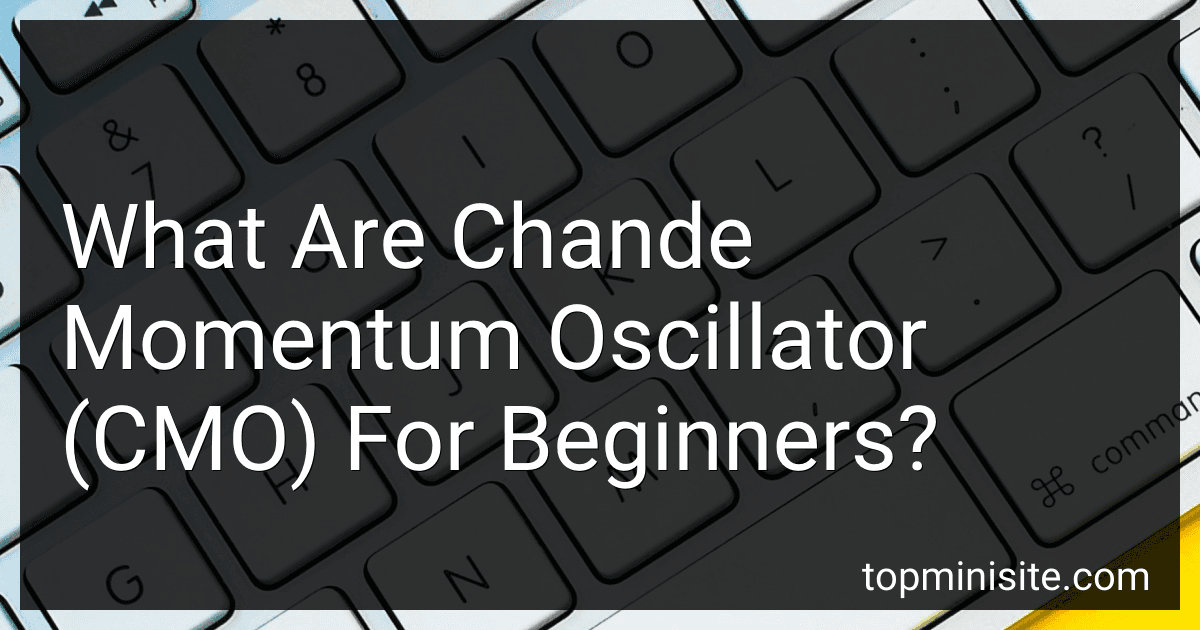 What Are Chande Momentum Oscillator (CMO) For Beginners? image