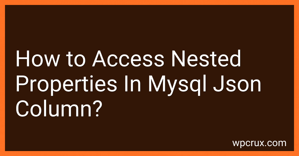 How to Access Nested Properties In Mysql Json Column? image