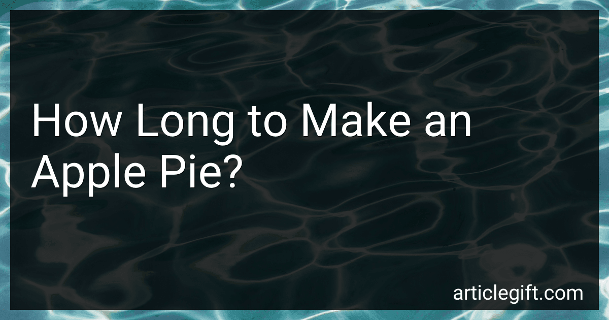 How Long to Make an Apple Pie? preview