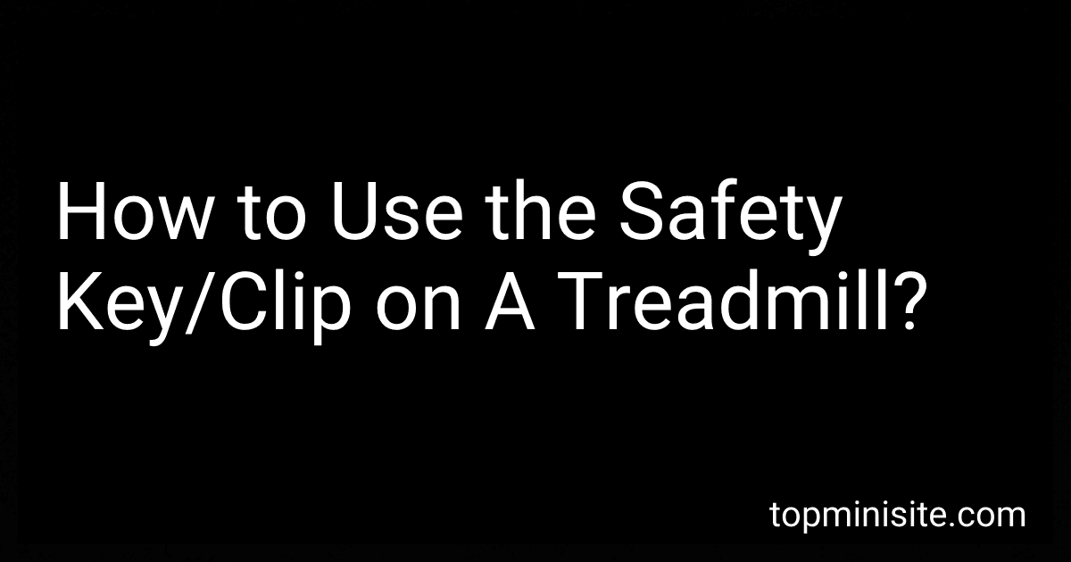 How to Use the Safety Key/Clip on A Treadmill? image