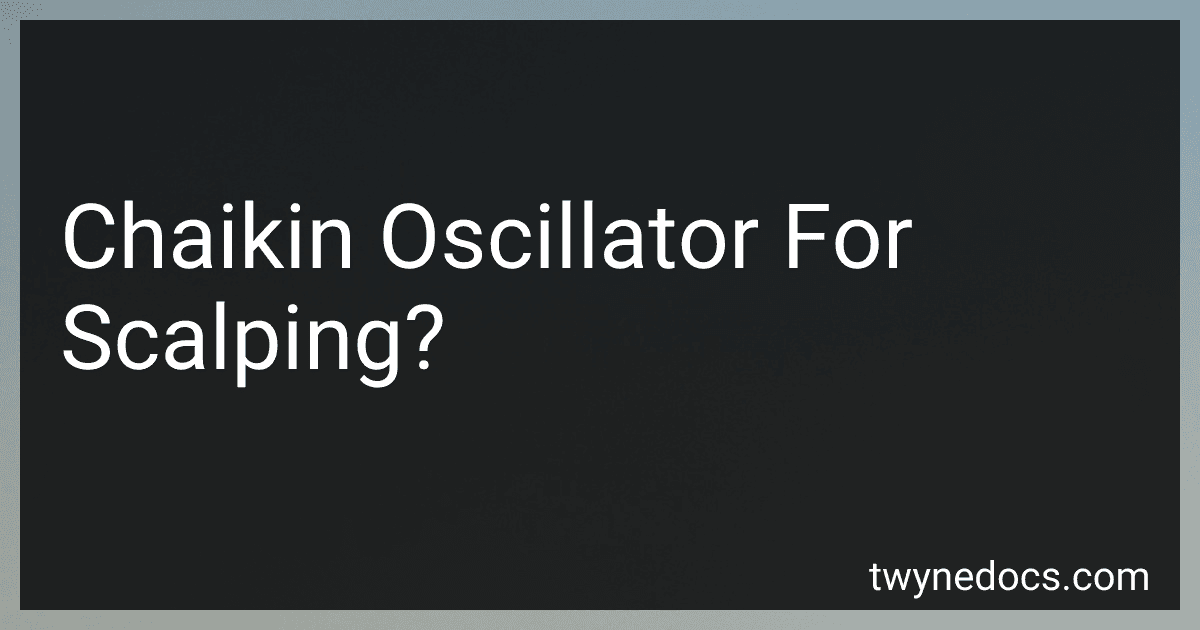 Chaikin Oscillator For Scalping? image
