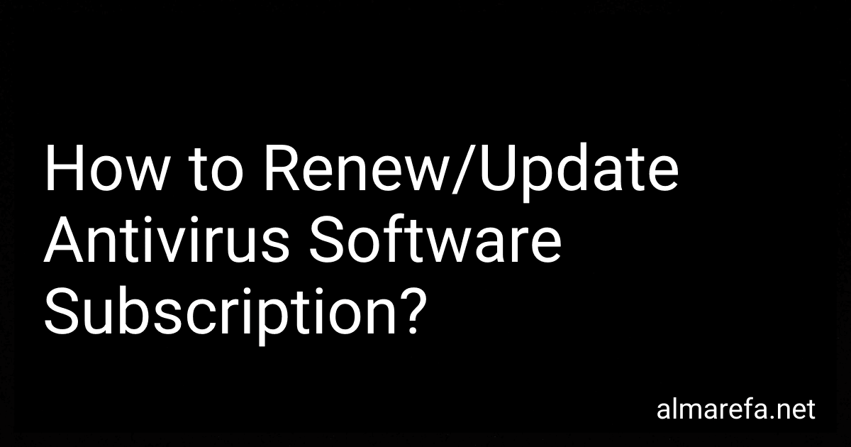 How to Renew/Update Antivirus Software Subscription? preview