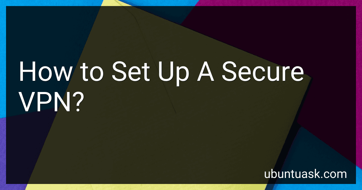 How to Set Up A Secure VPN? image