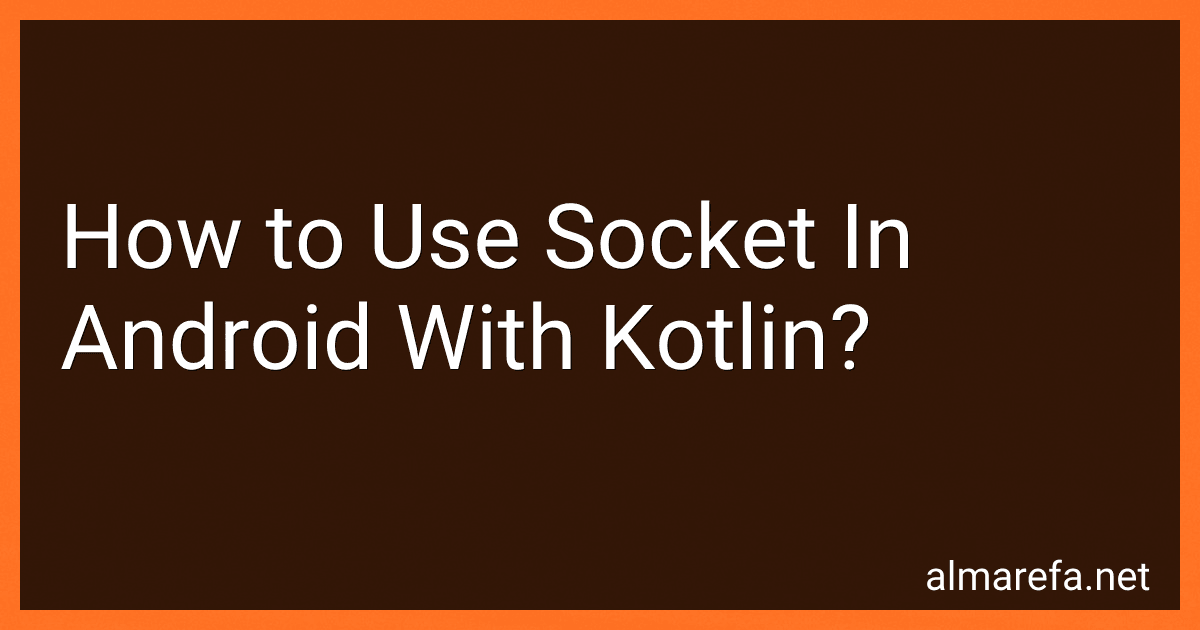 How to Use Socket In Android With Kotlin? preview