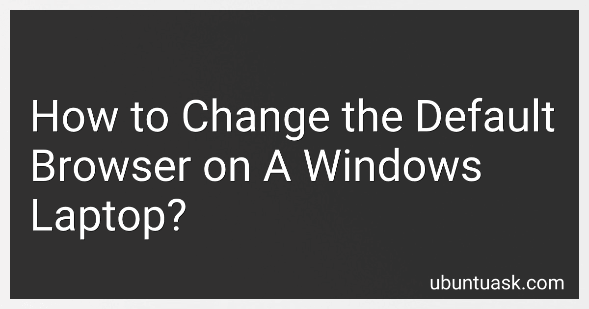 How to Change the Default Browser on A Windows Laptop? image