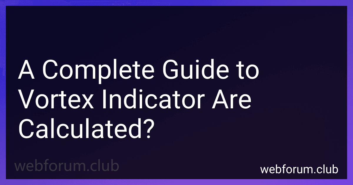 A Complete Guide to Vortex Indicator Are Calculated? image