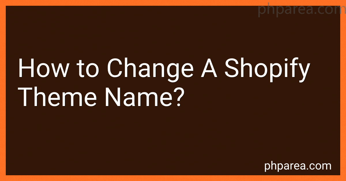 How to Change A Shopify Theme Name? image