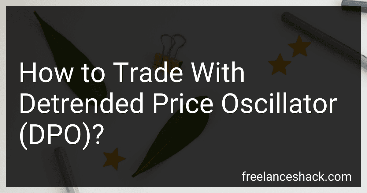 How to Trade With Detrended Price Oscillator (DPO)? preview