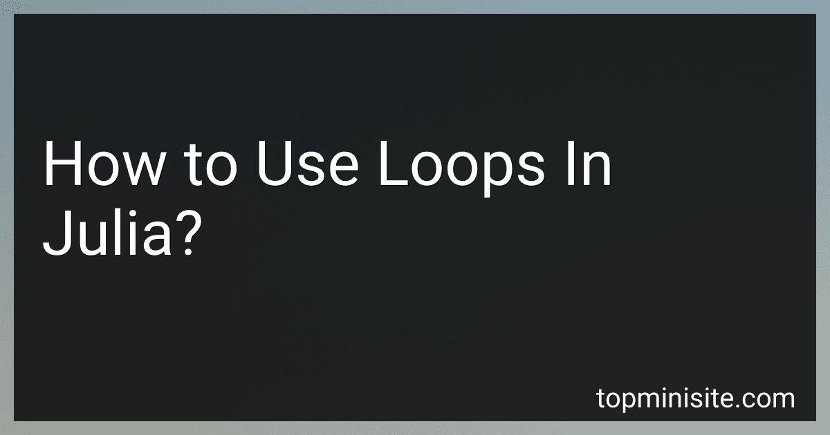 How to Use Loops In Julia? image
