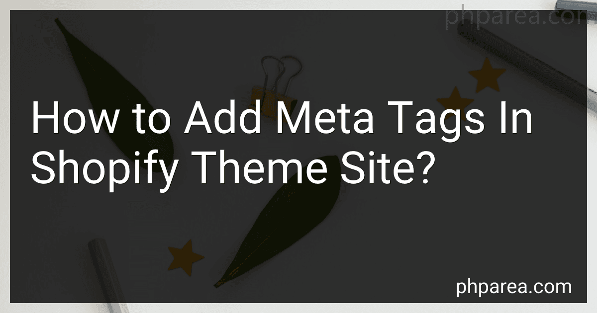 How to Add Meta Tags In Shopify Theme Site? image