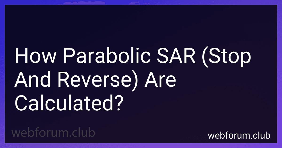 How Parabolic SAR (Stop And Reverse) Are Calculated? image