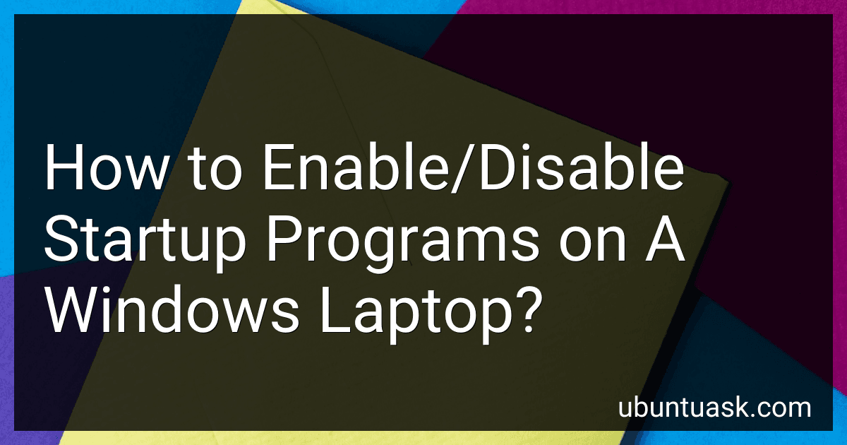 How to Enable/Disable Startup Programs on A Windows Laptop? image
