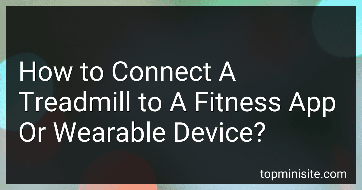 How to Connect A Treadmill to A Fitness App Or Wearable Device? image