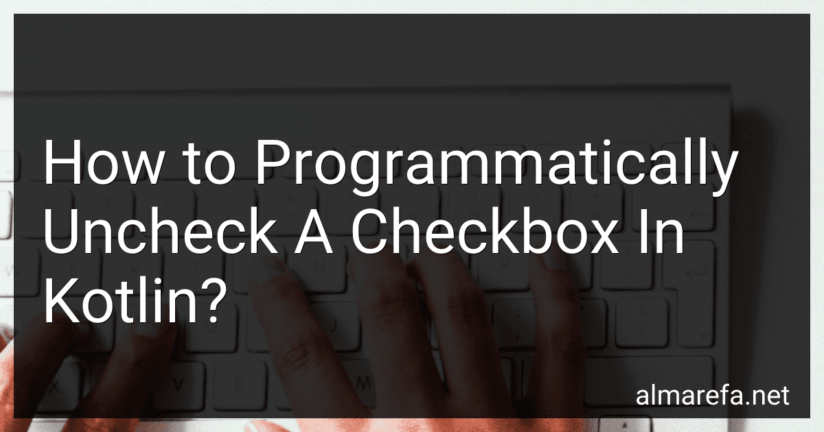 How to Programmatically Uncheck A Checkbox In Kotlin? image