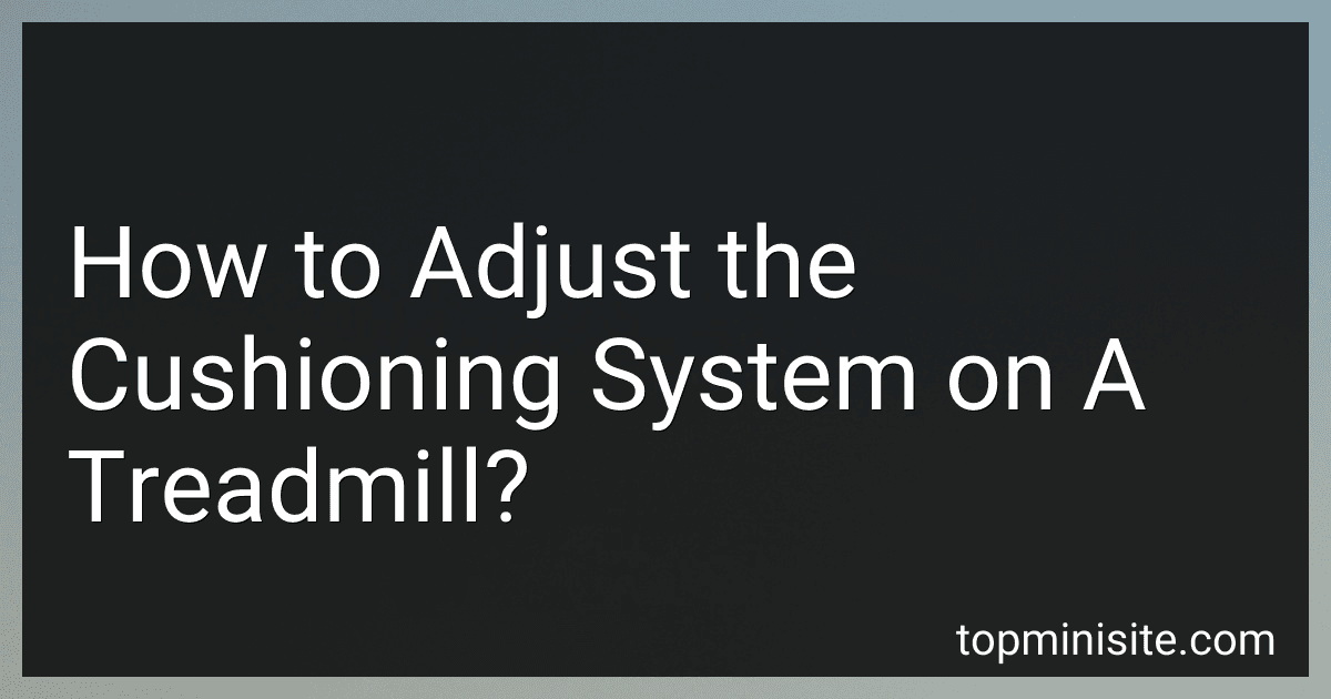 How to Adjust the Cushioning System on A Treadmill? image
