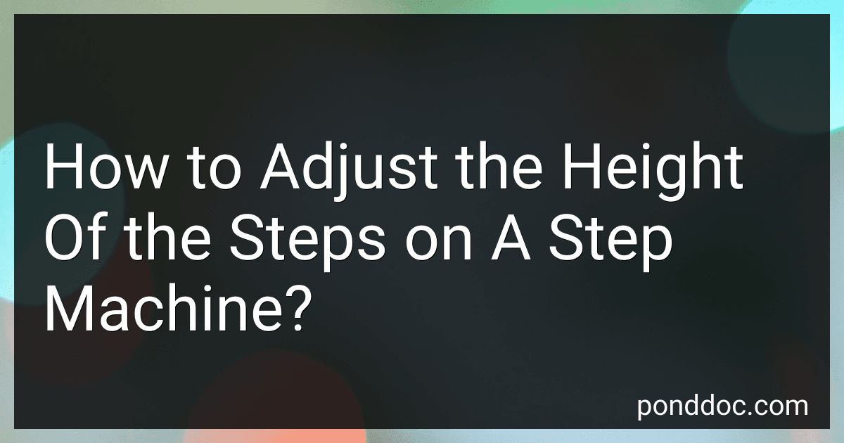 How to Adjust the Height Of the Steps on A Step Machine? image