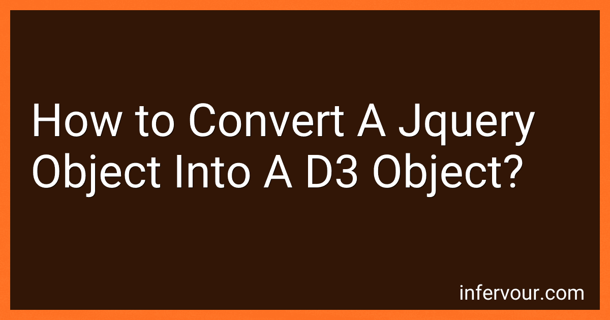 How to Convert A Jquery Object Into A D3 Object? image