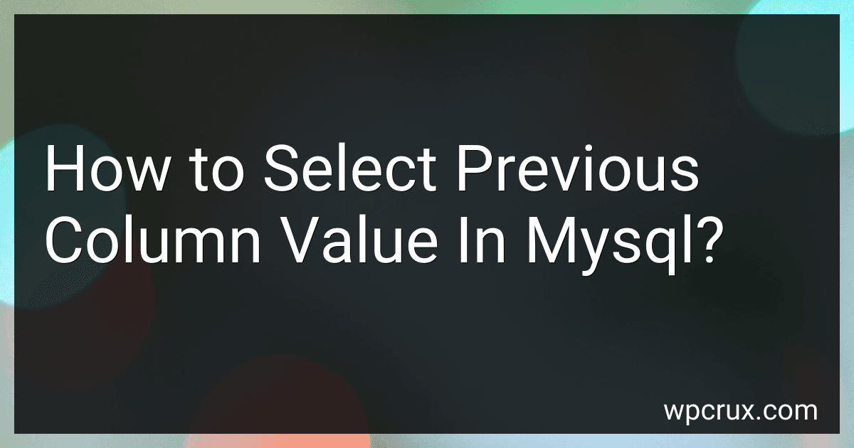How to Select Previous Column Value In Mysql? image