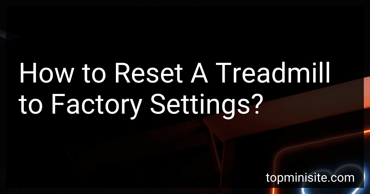 How to Reset A Treadmill to Factory Settings? image