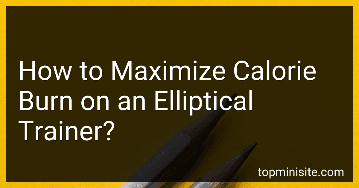 How to Maximize Calorie Burn on an Elliptical Trainer? image