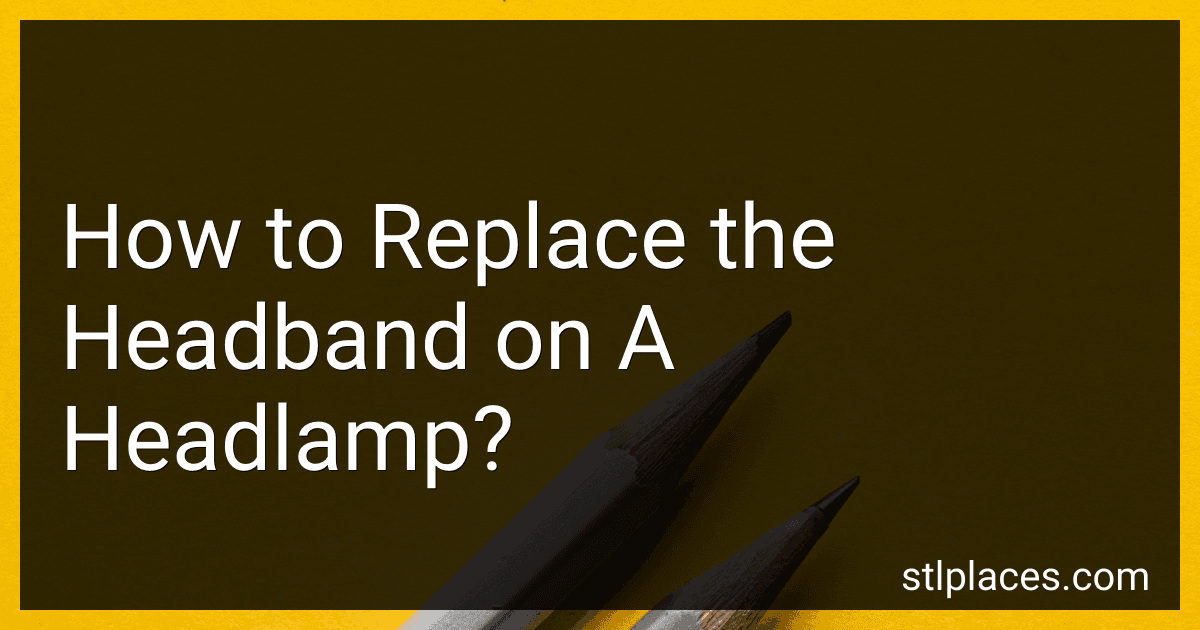 How to Replace the Headband on A Headlamp? preview
