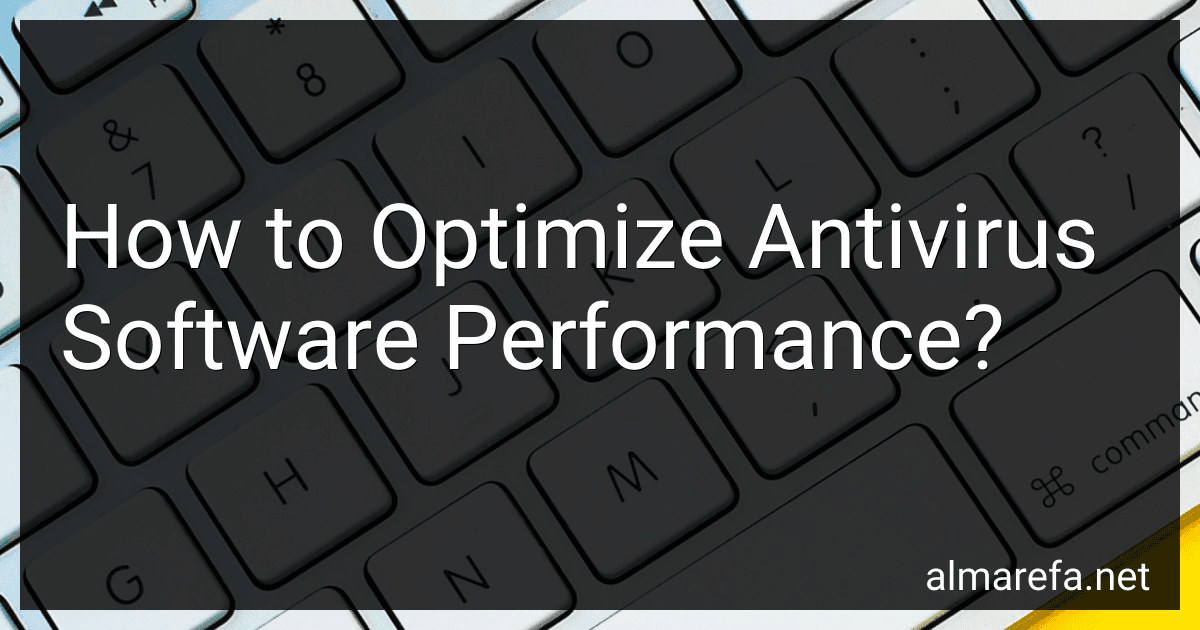 How to Optimize Antivirus Software Performance? preview