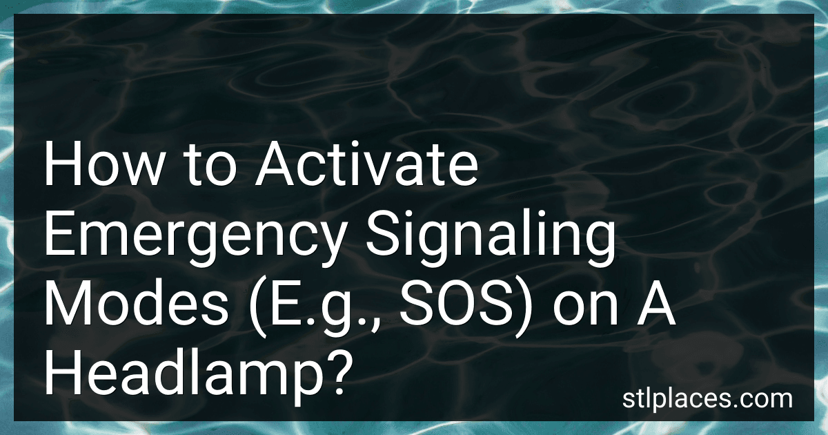 How to Activate Emergency Signaling Modes (E.g., SOS) on A Headlamp? preview