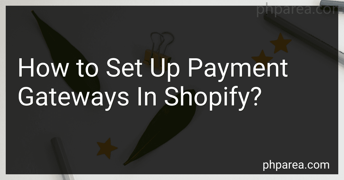 How to Set Up Payment Gateways In Shopify? image