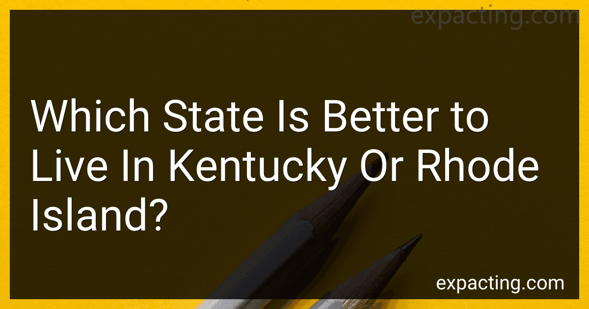 Which State Is Better to Live In Kentucky Or Rhode Island? image