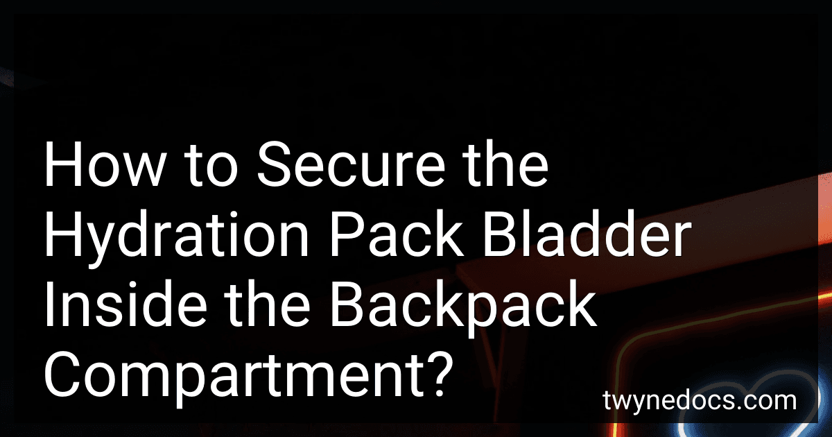 How to Secure the Hydration Pack Bladder Inside the Backpack Compartment? image