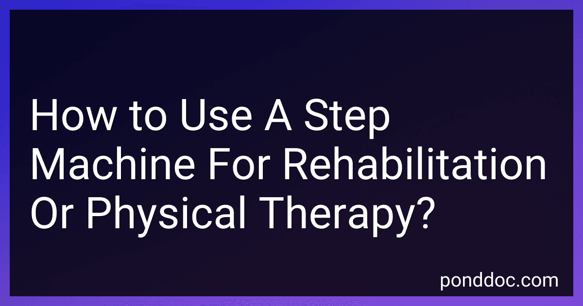 How to Use A Step Machine For Rehabilitation Or Physical Therapy? image