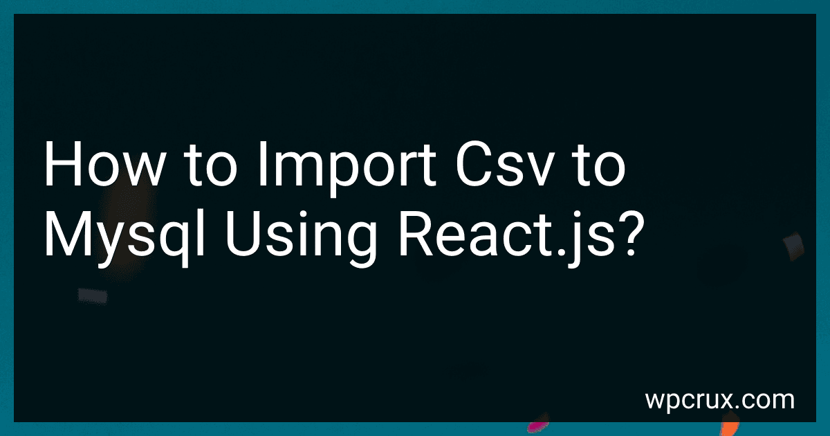 How to Import Csv to Mysql Using React.js? image