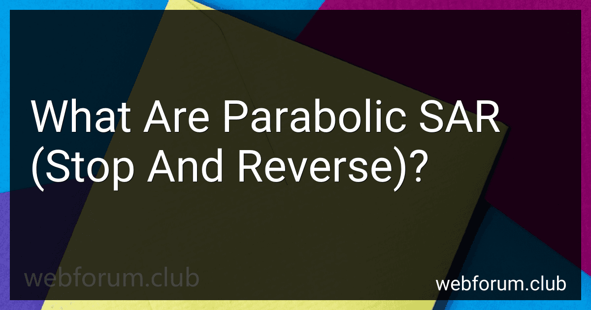 What Are Parabolic SAR (Stop And Reverse)? image