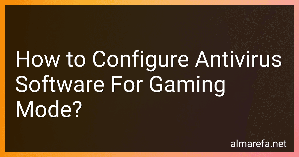 How to Configure Antivirus Software For Gaming Mode? image