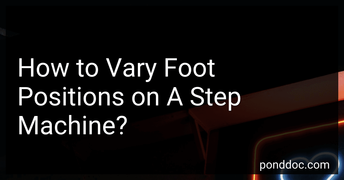 How to Vary Foot Positions on A Step Machine? image