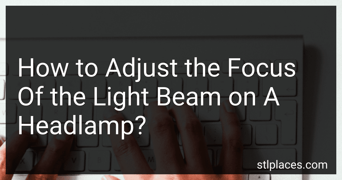 How to Adjust the Focus Of the Light Beam on A Headlamp? image