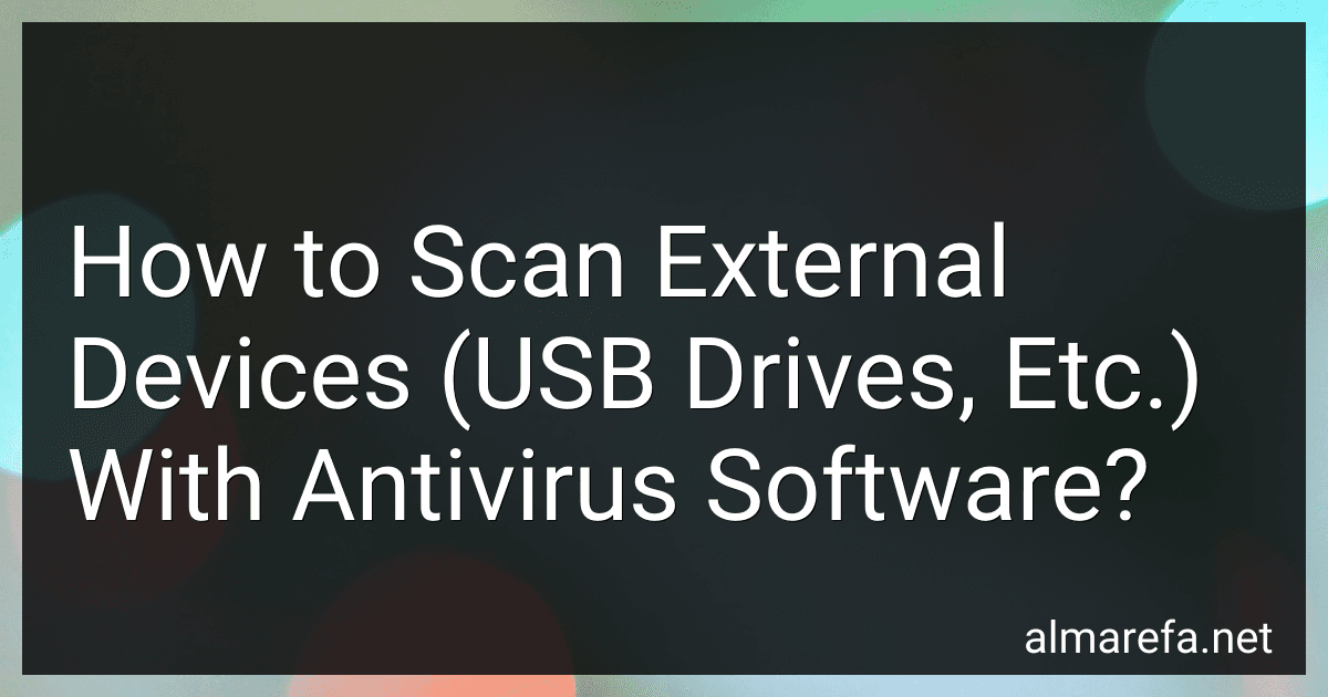 How to Scan External Devices (USB Drives, Etc.) With Antivirus Software? image