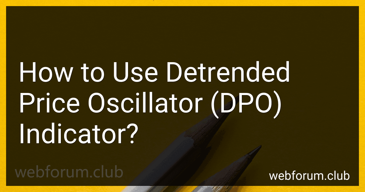 How to Use Detrended Price Oscillator (DPO) Indicator? image