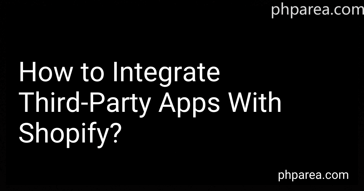 How to Integrate Third-Party Apps With Shopify? image