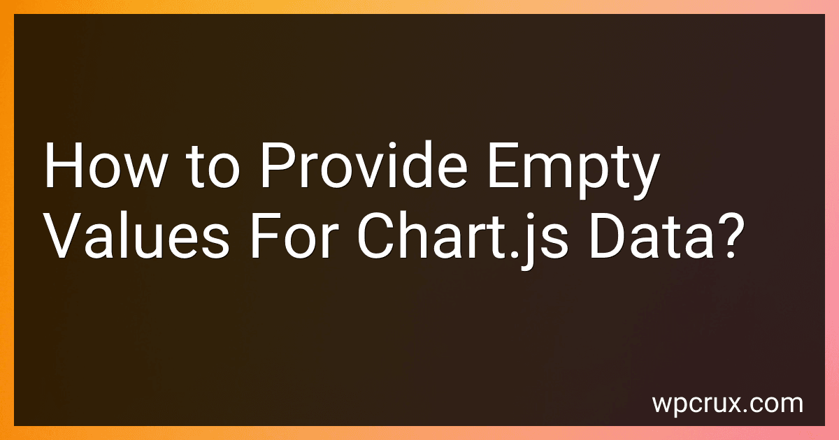 How to Provide Empty Values For Chart.js Data? image