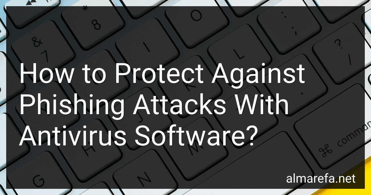 How to Protect Against Phishing Attacks With Antivirus Software? image