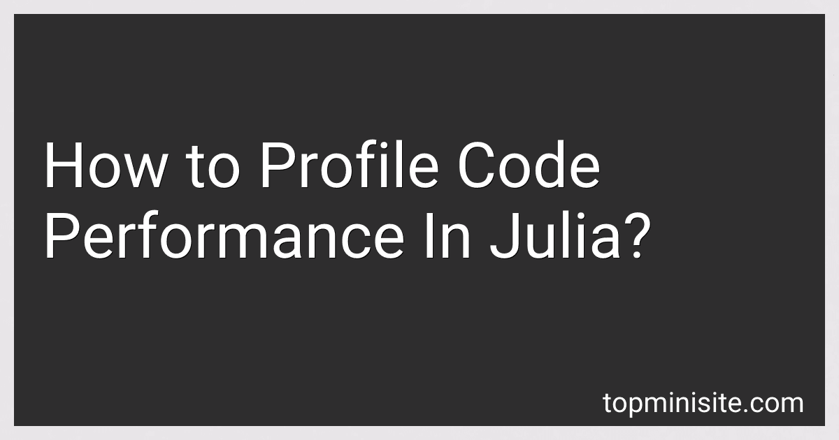How to Profile Code Performance In Julia? image