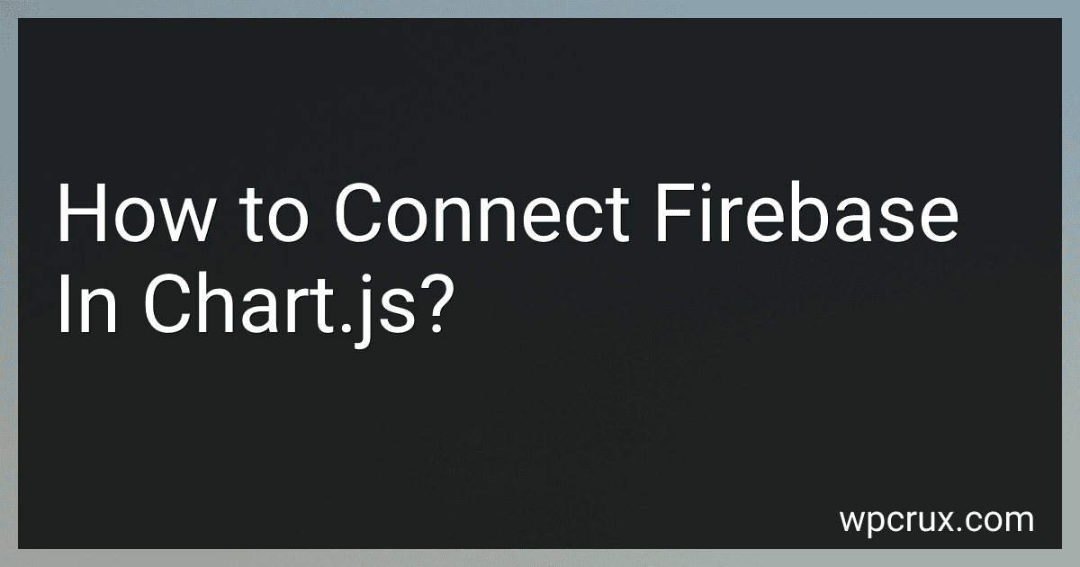 How to Connect Firebase In Chart.js? image