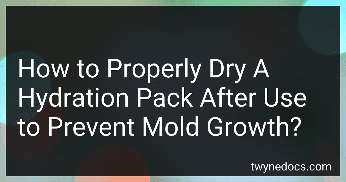 How to Properly Dry A Hydration Pack After Use to Prevent Mold Growth? image